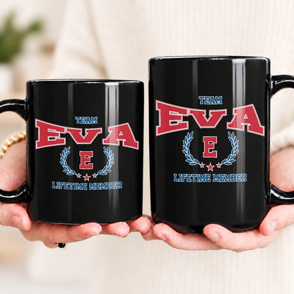 Team Your Name Lifetime Member Sporty Mug EVA 13K1 MG09