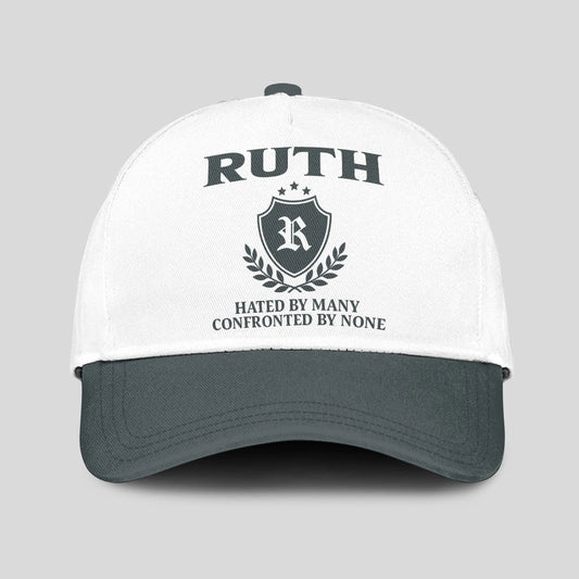 Hated By Many Confronted By None Royal Cap RUTH 13K1 C40PF