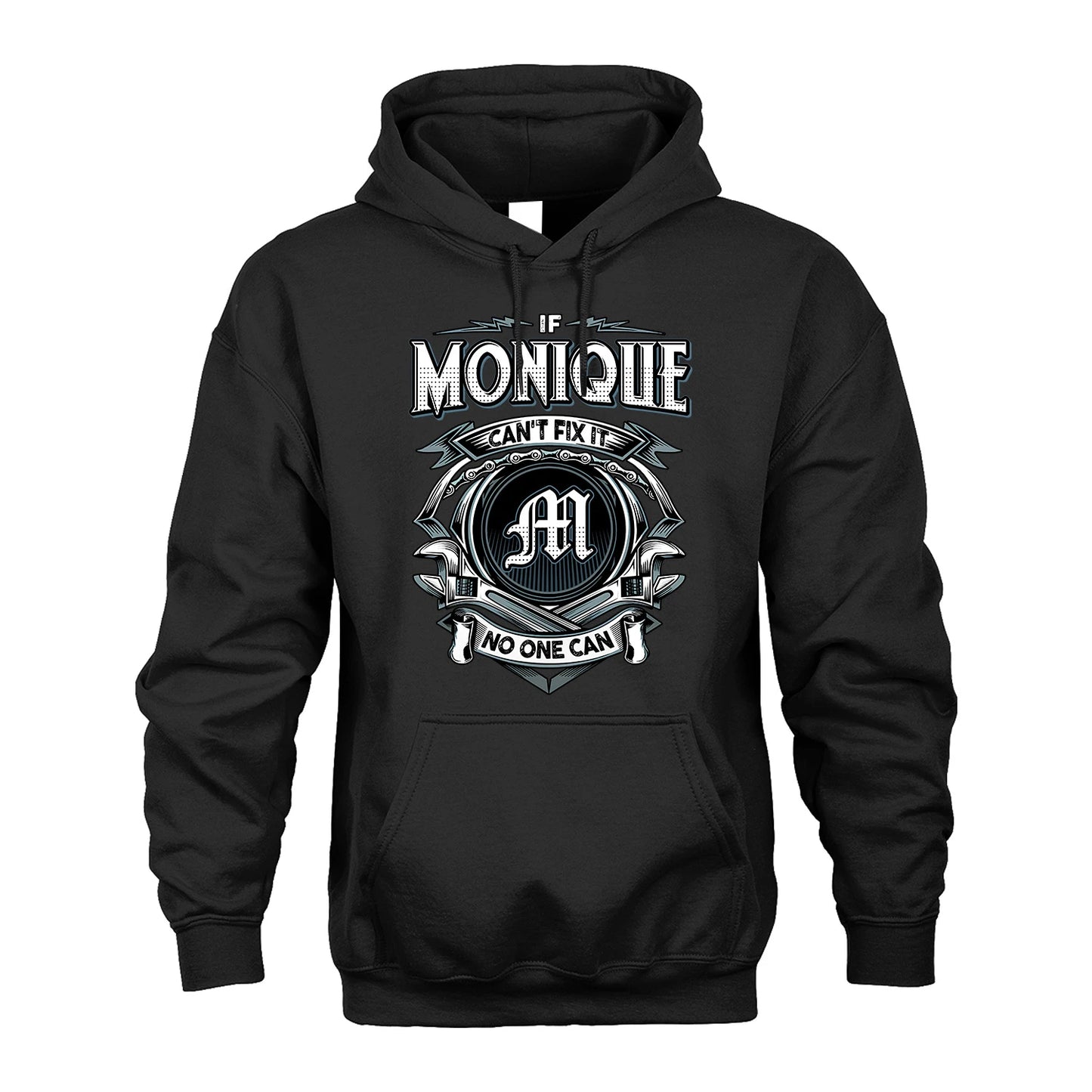MONIQUE 13K1-510 Personalized  "Can’t Fix It No One Can"