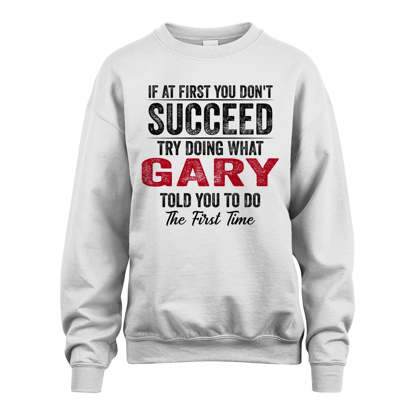 GARY 13K1-357 If At First You Don't Succeed...