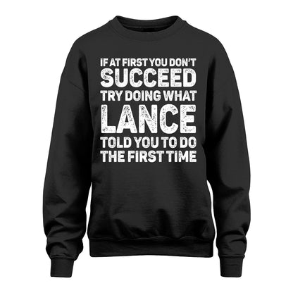 LANCE 13K3-117Personalized Funny Quote Apparel If At First You Dont Succeed