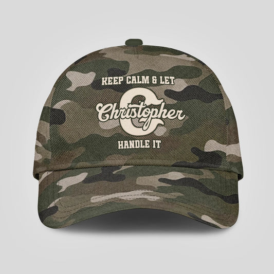 Keep Calm & Let Your Name Handle It Camo Cap CHRISTOPHER 13K1 C174PF