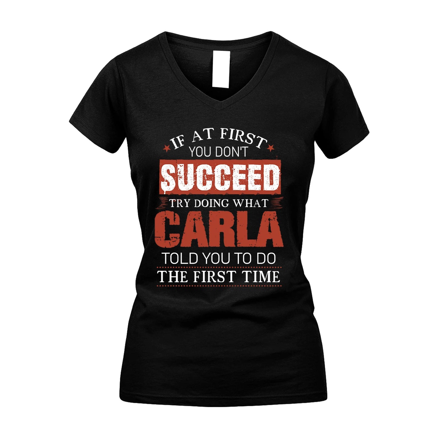 CARLA 13K1-82–Personalized Funny Quote Apparel “If At First You Don’t Succeed”
