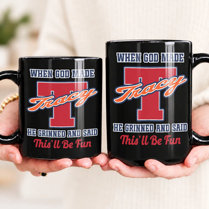 When God Made Your Name Personalized Baseball Mug TRACY 13K1 MG07