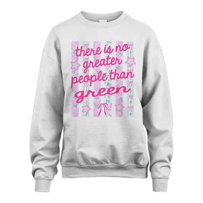 GREEN 13K1-538 There is no greater people than ...
