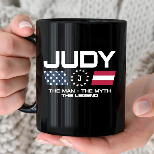 The Man The Myth The Legend Us Flag Mug JUDY 13K1 MG23
