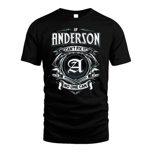 ANDERSON 13K1-510 Personalized  "Can’t Fix It No One Can"