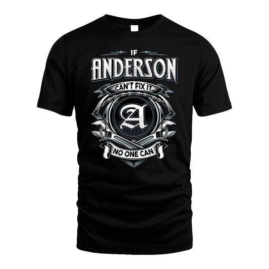 ANDERSON 13K1-510 Personalized  "Can’t Fix It No One Can"