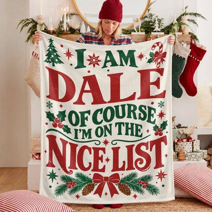 I'm Name Of Course I'm On The Nice List Cream Christmas Fleece Blanket DALE 13K1 BK59