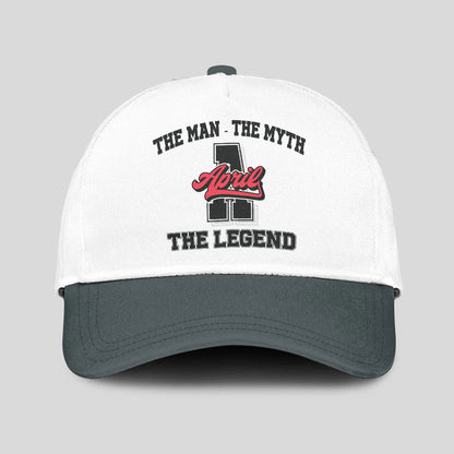The Man The Myth The Legend Custom Initial Letter And Name Cap APRIL 13K1 C38PF