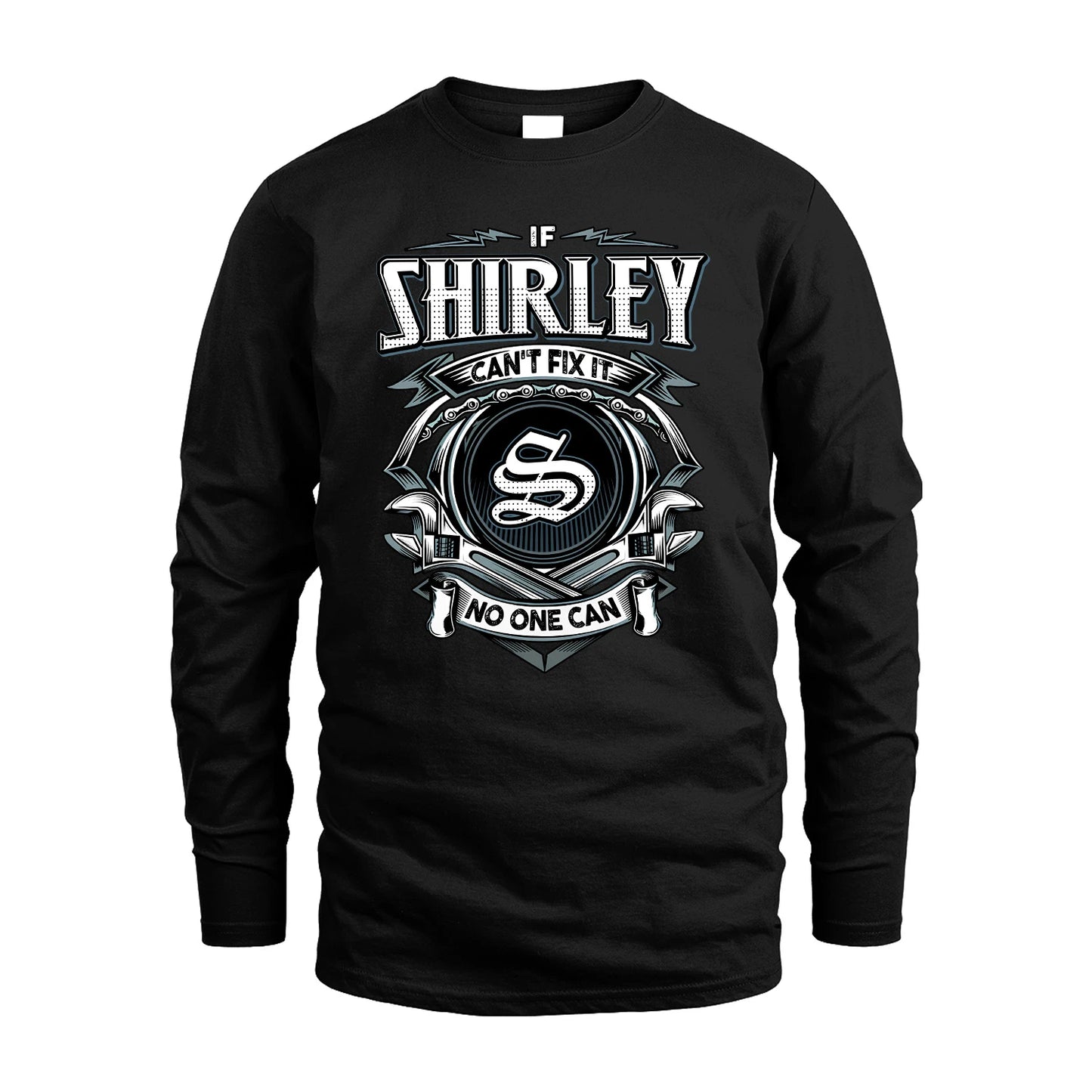SHIRLEY 13K1-510 Personalized  "Can’t Fix It No One Can"