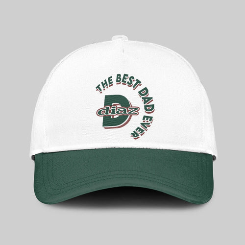 The Best Dad Ever Custom Name Cap DIAZ 13K1 C35PF