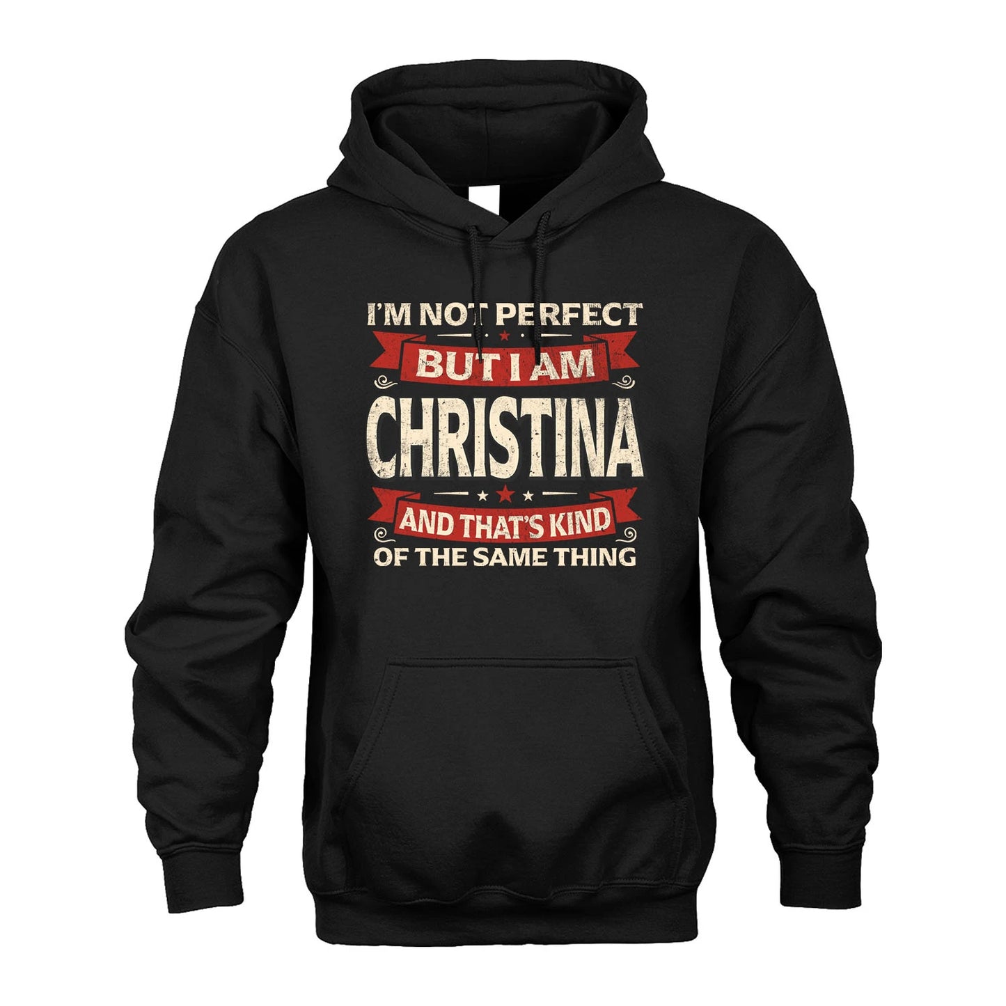 CHRISTINA 13K1-566 I'm Not Perfect But I Am...