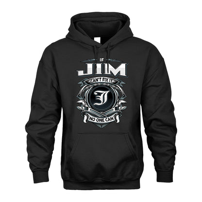 JIM 13K1-510 Personalized  "Can’t Fix It No One Can"