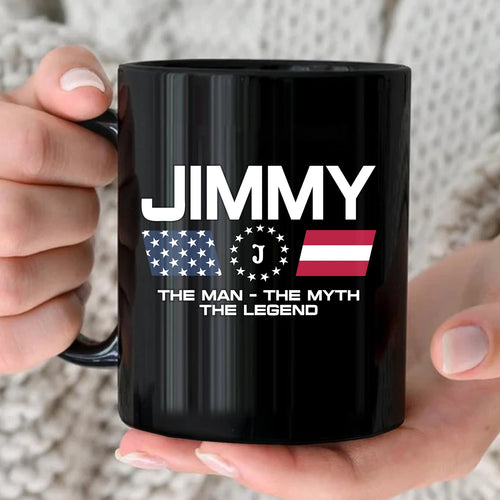 The Man The Myth The Legend Us Flag Mug JIMMY 13K1 MG23