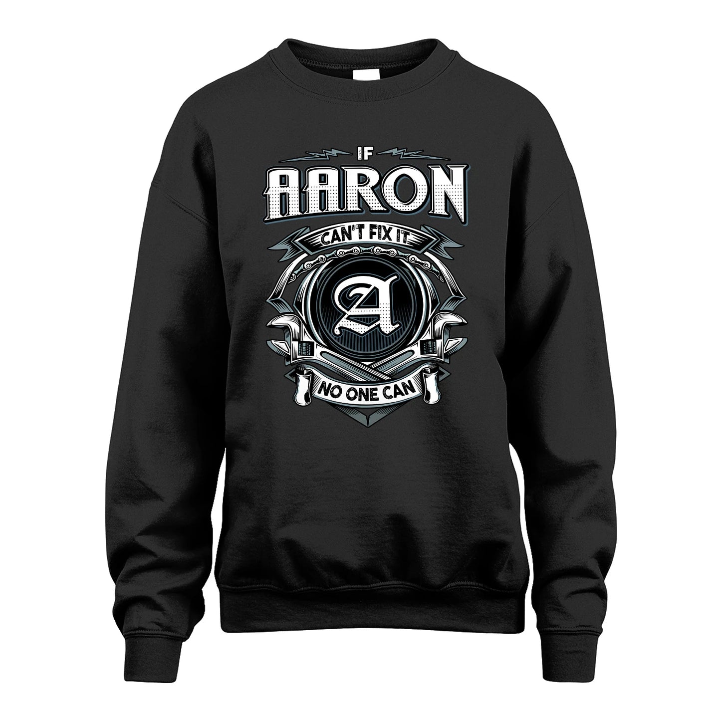AARON 13K1-510 Personalized  "Can’t Fix It No One Can"