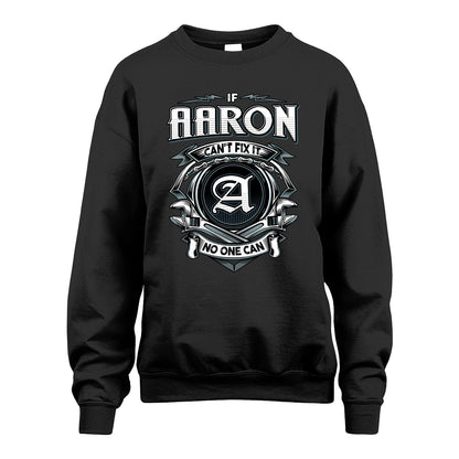 AARON 13K1-510 Personalized  "Can’t Fix It No One Can"