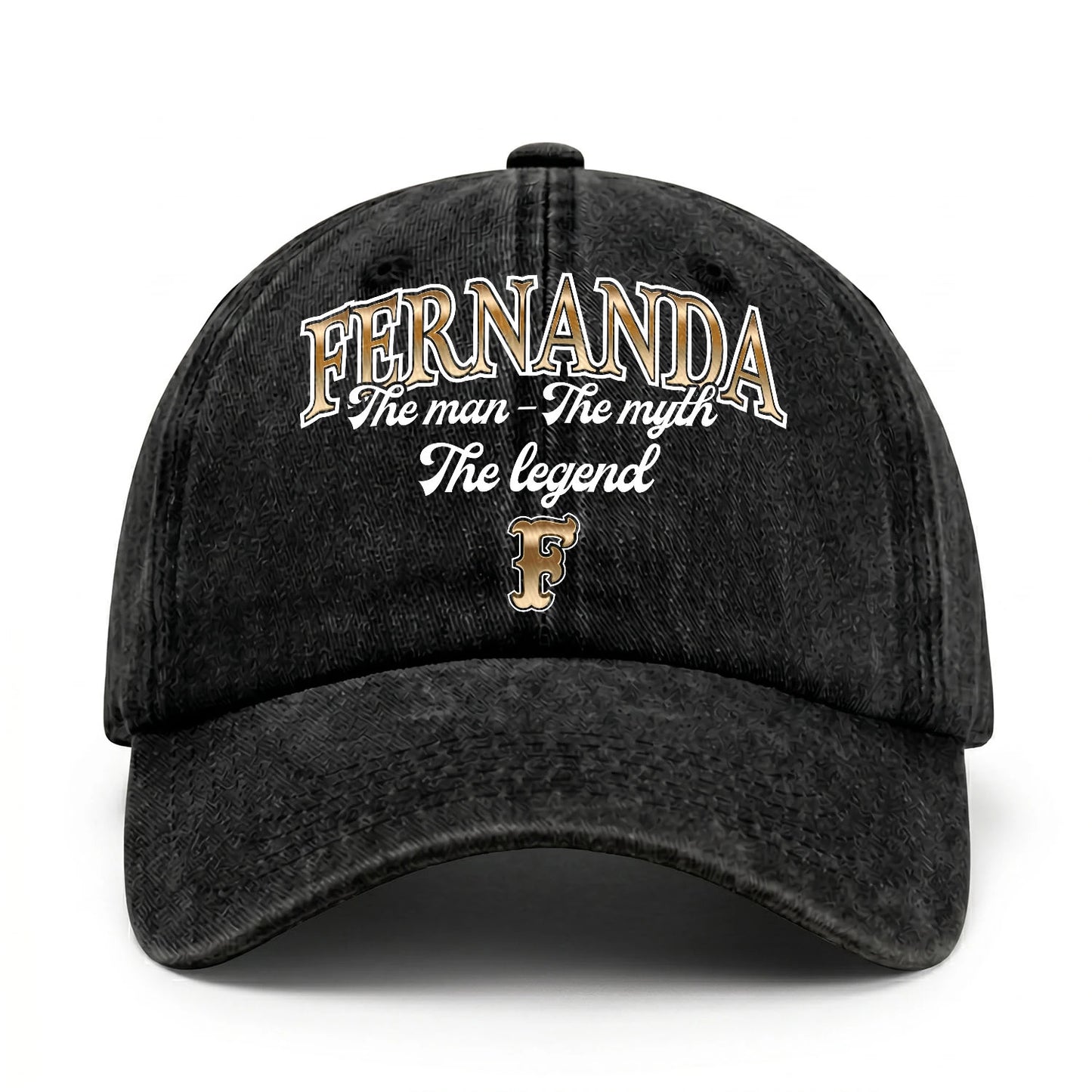 The Man - The Myth - The Legend FERNANDA 13K C21PF