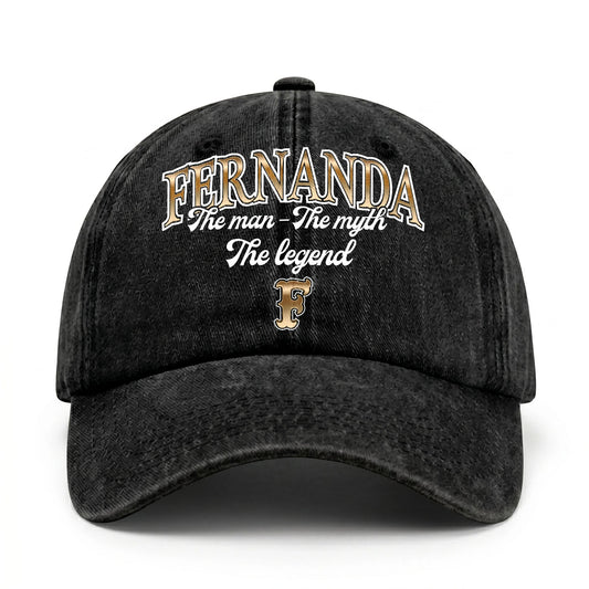 The Man - The Myth - The Legend FERNANDA 13K C21PF