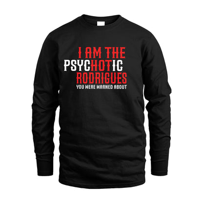 RODRIGUES 13K1-544 I Am The Psychotic Name You Were Warned About