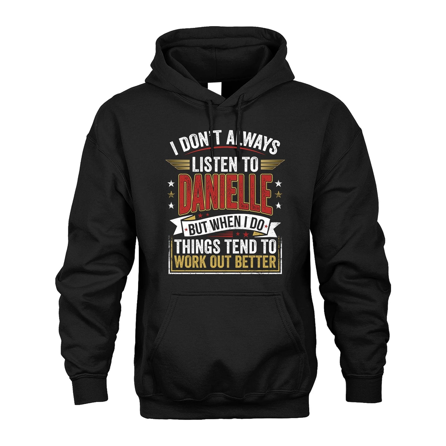 DANIELLE 13K1-542 I Don't Always Listen To ...