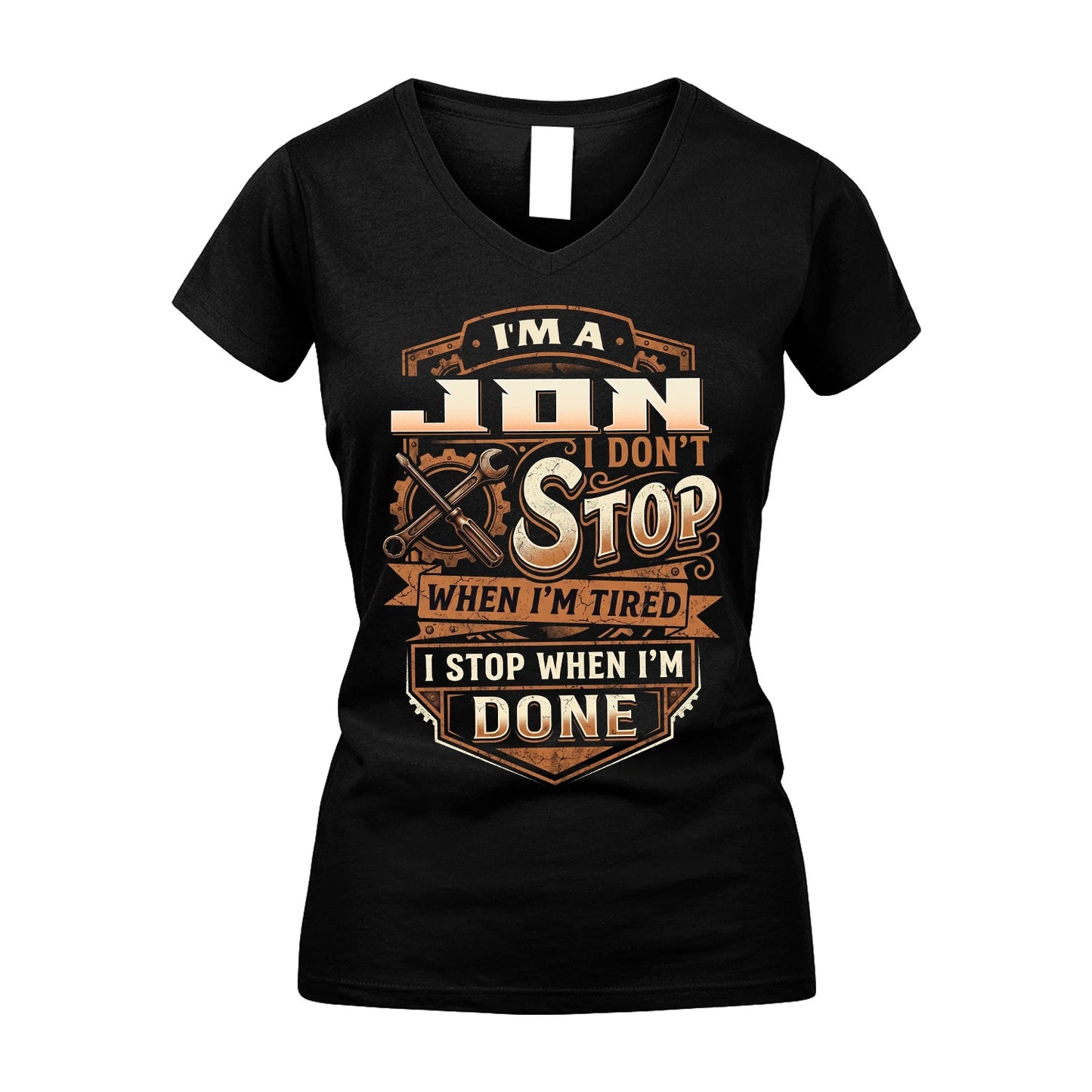 JON 13K1-531 I Don't Stop When I'm Tired I Stop When I'm Done