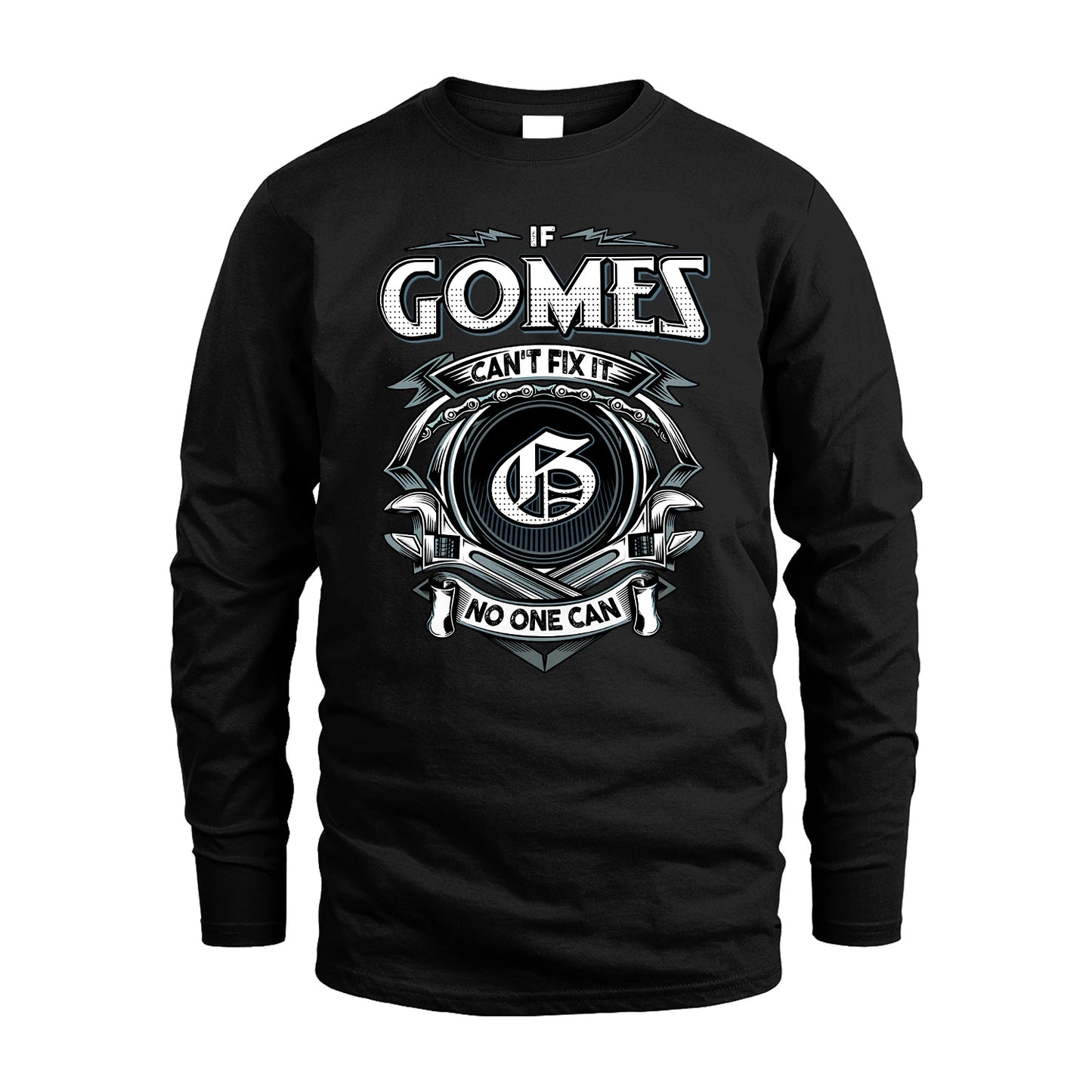 GOMES 13K1-510 Personalized  "Can’t Fix It No One Can"