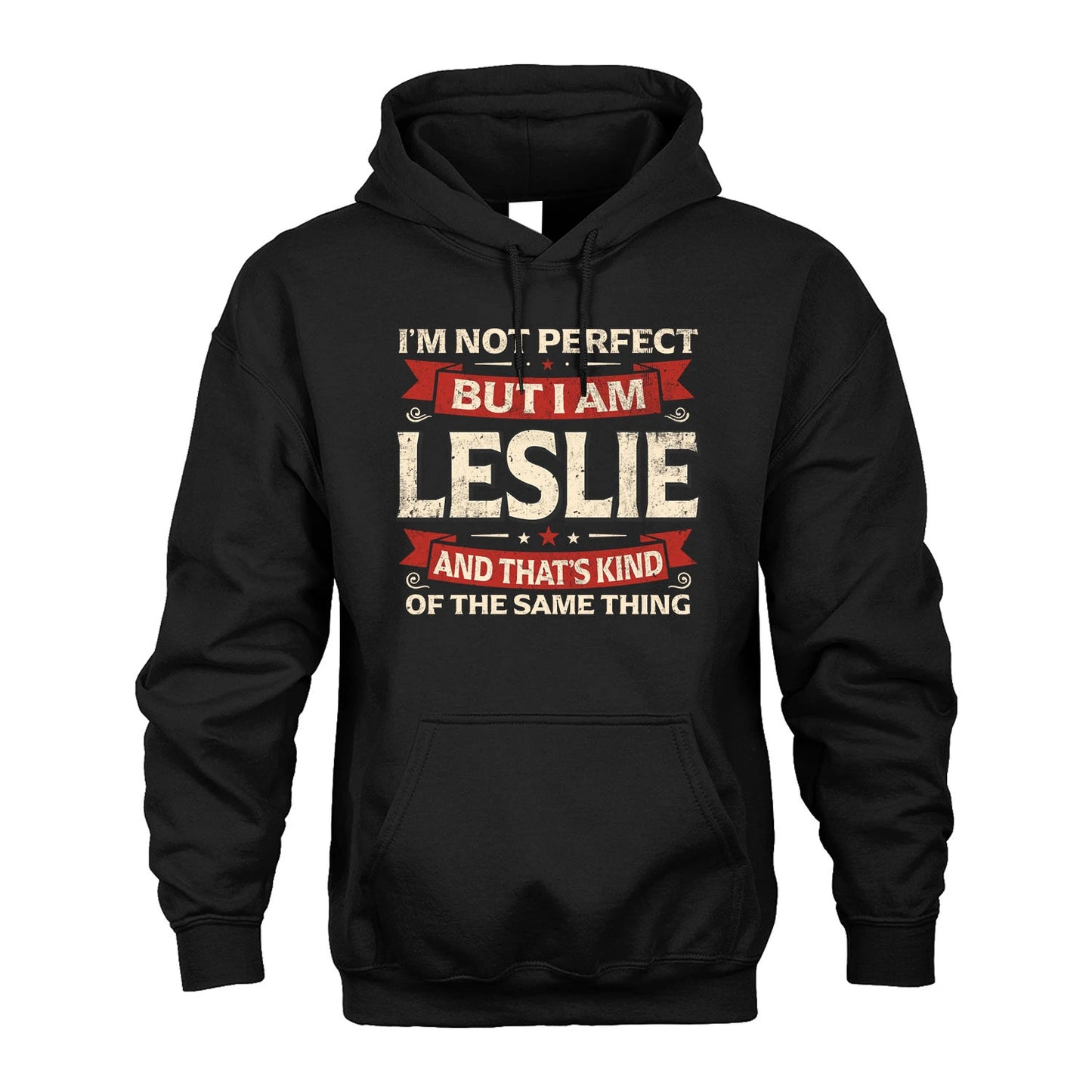 LESLIE 13K1-566 I'm Not Perfect But I Am...