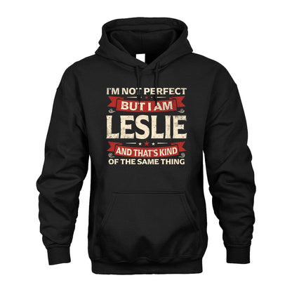 LESLIE 13K1-566 I'm Not Perfect But I Am...