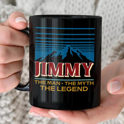 The Man The Myth The Legend Mountain Mug JIMMY 13K1 MG04