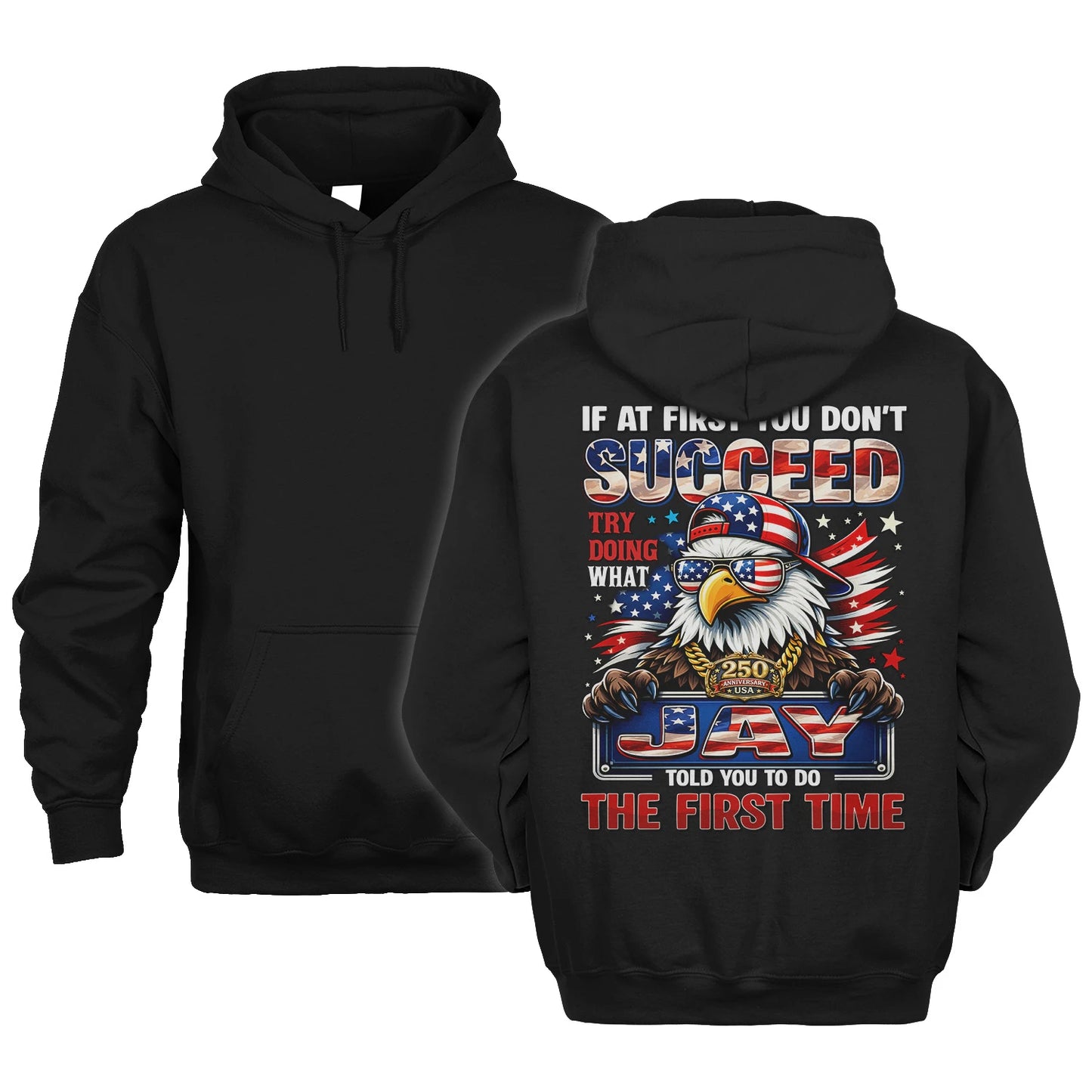 JAY 13K1-521 Personalized "If At First You Don’t Succeed..."