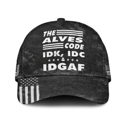 The Name Code IDK, IDC & IDGAF ALVES 13K1 C15PF