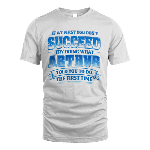 ARTHUR 13K1-502 If At First You Don't Succeed...