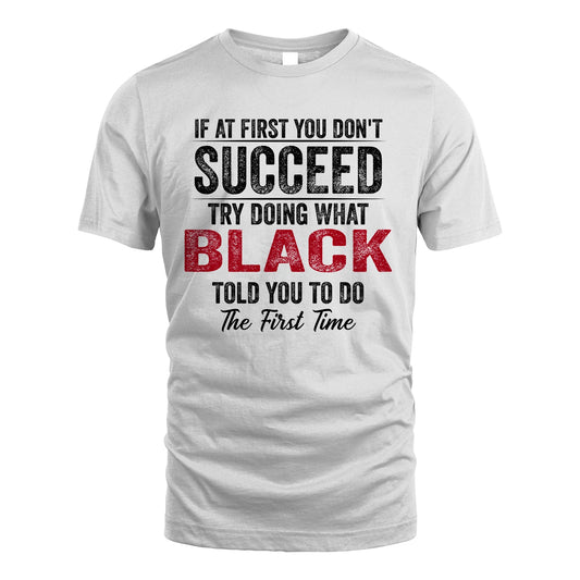 BLACK 13K1-357 If At First You Don't Succeed...