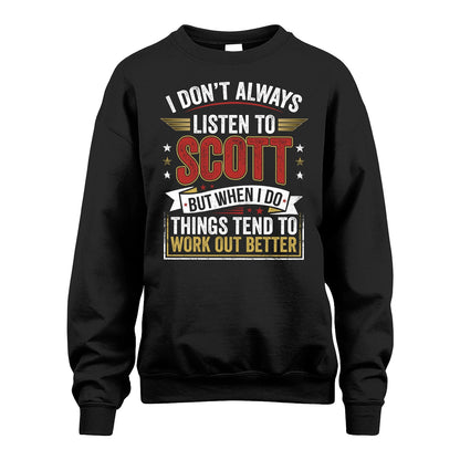 SCOTT 13K1-542 I Don't Always Listen To ...