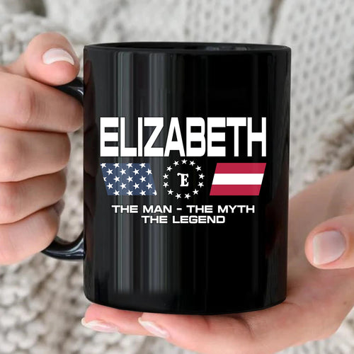 The Man The Myth The Legend Us Flag Mug ELIZABETH 13K1 MG23