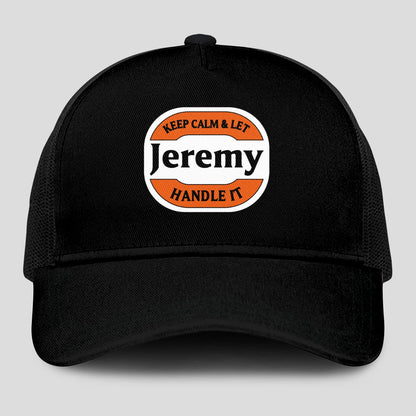 Keep Calm & Let Your Name Handle It Black Mesh Cap JEREMY 13K1 C199PF