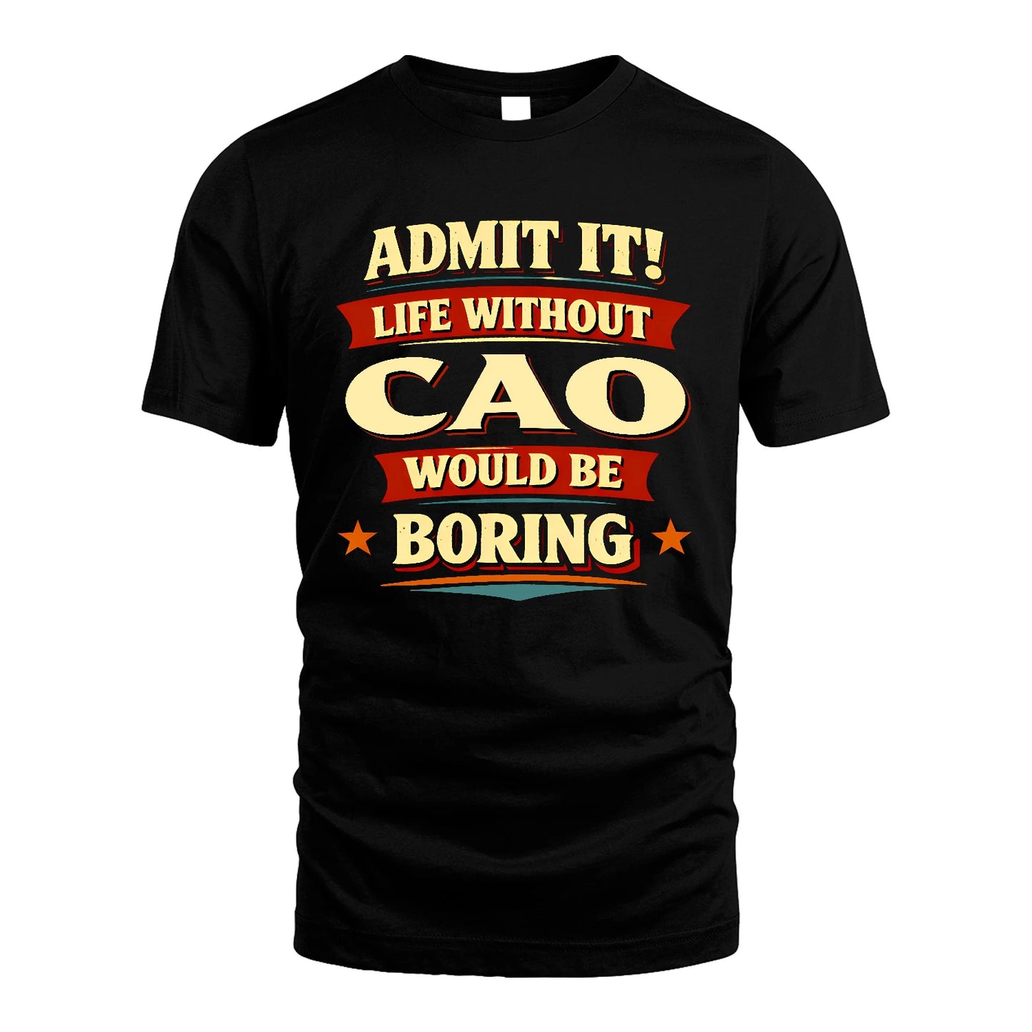CAO 13K7-503 Admit It Life Without...