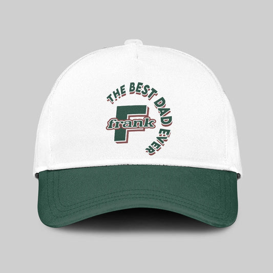 The Best Dad Ever Custom Name Cap FRANK 13K1 C35PF