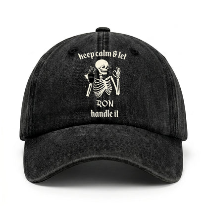 Keep Calm & Let Your Name Handle It Funny Skeleton Washed Cap RON 13K1 C132PF