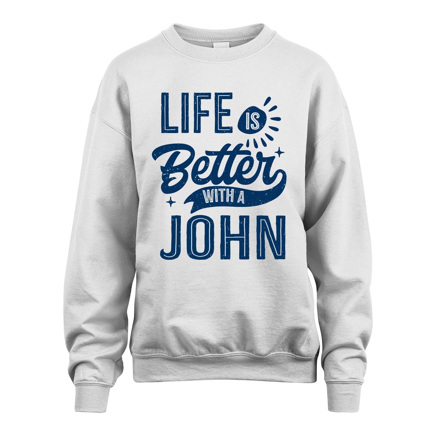 JOHN 13K1-116 Personalized Name Quote T-Shirt Life Is Better With Unisex Gift