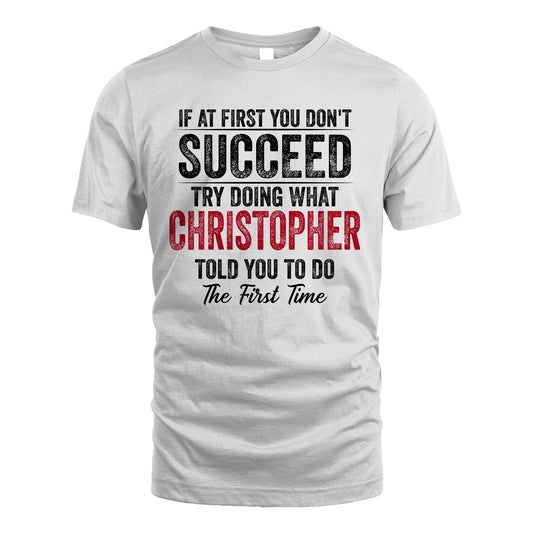 CHRISTOPHER 13K1-357 If At First You Don't Succeed...