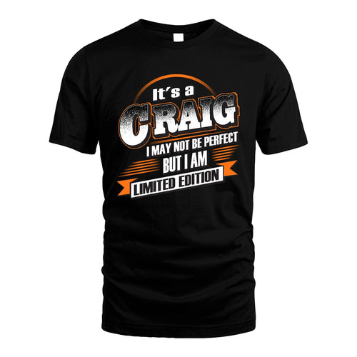 CRAIG 13K1-514 Personalized "It's a ... I May Not Be Perfect..."