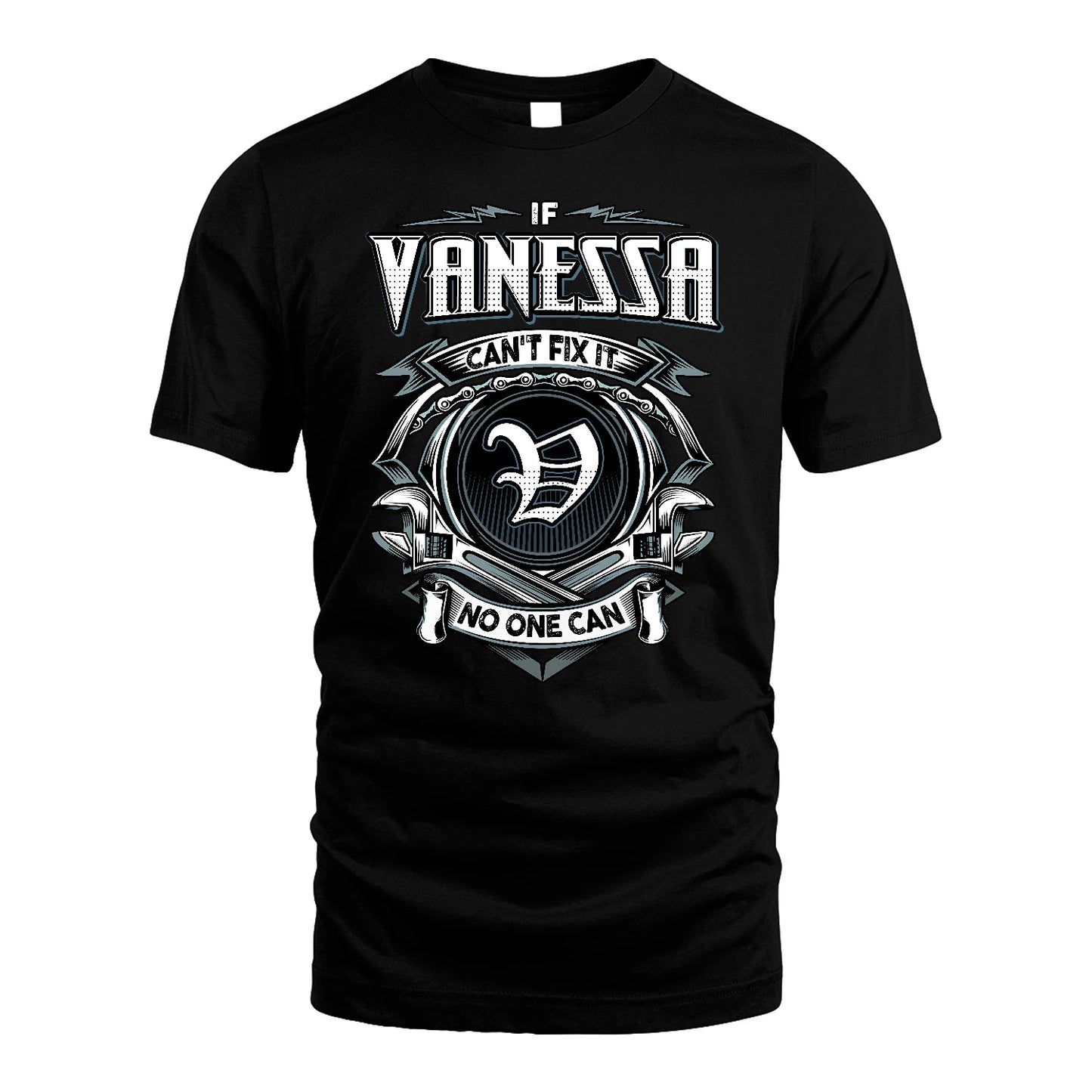 VANESSA 13K1-510 Personalized  "Can’t Fix It No One Can"