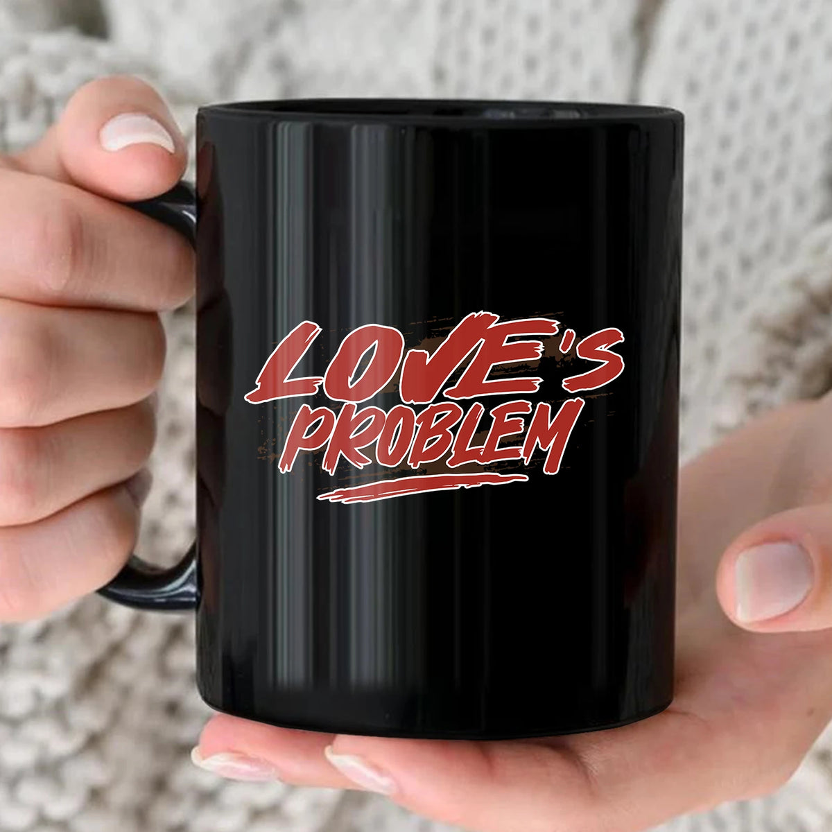 Someone's Problem Funny Mug With Your Name LOVE 13K1 MG14