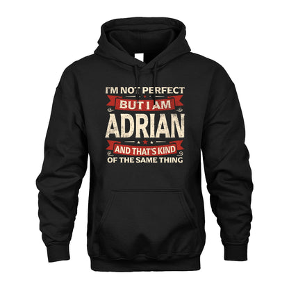 ADRIAN 13K1-566 I'm Not Perfect But I Am...