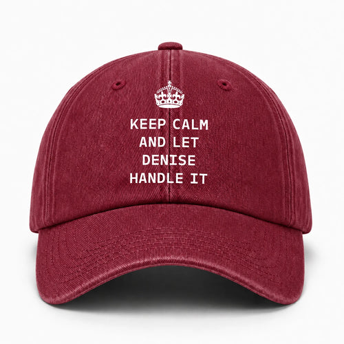 Keep Calm & Let Your Name Handle It Royal Burgundy Washed Cap DENISE 13K1 C106PF