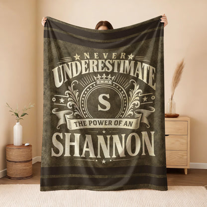 Never Underestimate The Power Of A Name Olive Green Army Fleece Blanket SHANNON 13K1 BK46