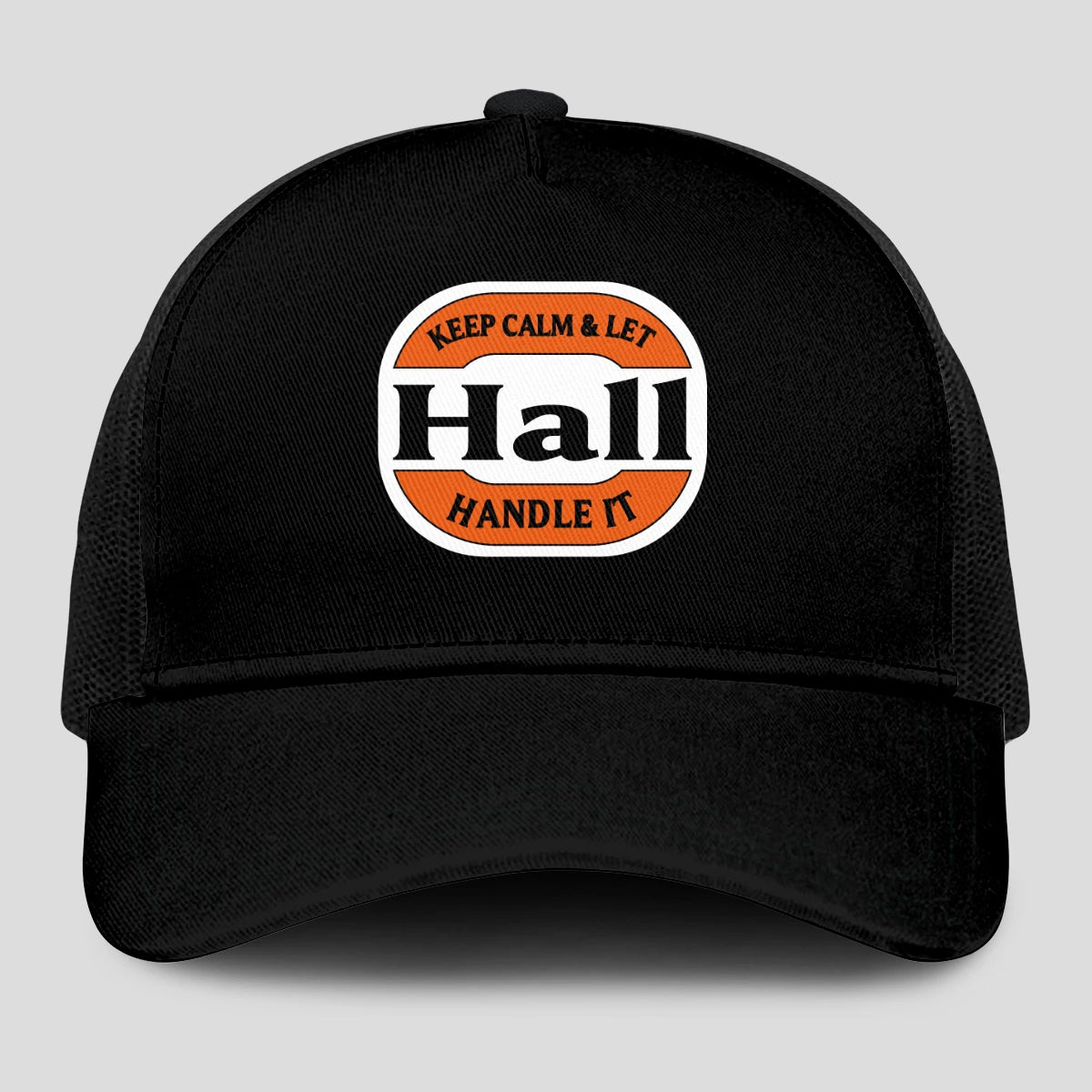 Keep Calm & Let Your Name Handle It Black Mesh Cap HALL 13K1 C199PF