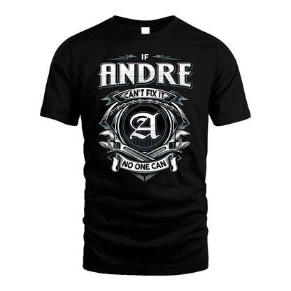 ANDRE 13K1-510 Personalized  "Can’t Fix It No One Can"